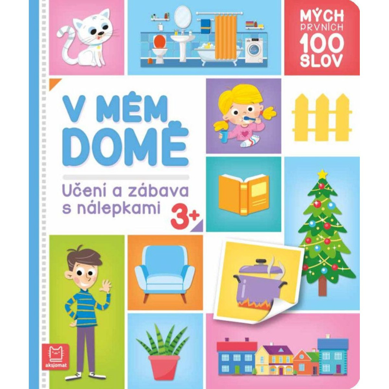 Mých prvních 100 slov - V mém domě Aksjomat s.r.o.