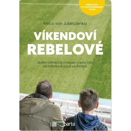 Víkendoví rebelové - Mirco von Juterczenka