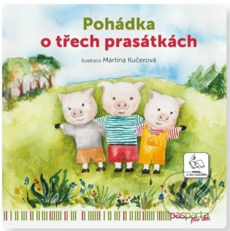 Pohádka o třech prasátkách - Martina Kučerová