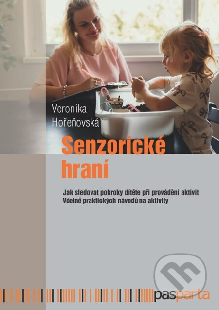 Senzorické hraní (Jak sledovat pokroky dítěte při provádění aktivit)