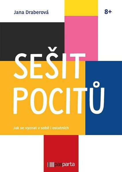 Sešit pocitů (Jak se vyznat v sobě i ostatních) - Jana Draberová - kniha z kategorie Psychologie