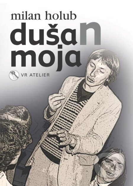 DušaN moja Rytina Robert - VR Atelier