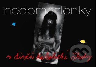 Nedomazlenky z dívčí katolické školy