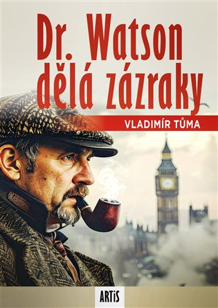 Dr. Watson dělá zázraky -  Vladimír Tůma
