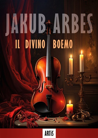 Il divino Boemo -  Jakub Arbes