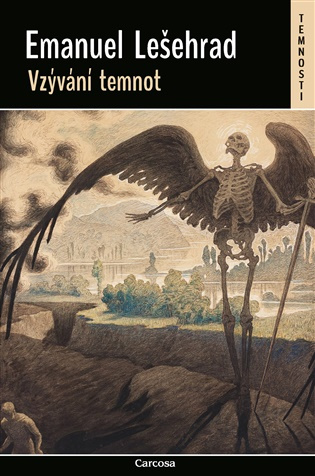 Vzývání temnot -  Emanuel Lešehrad