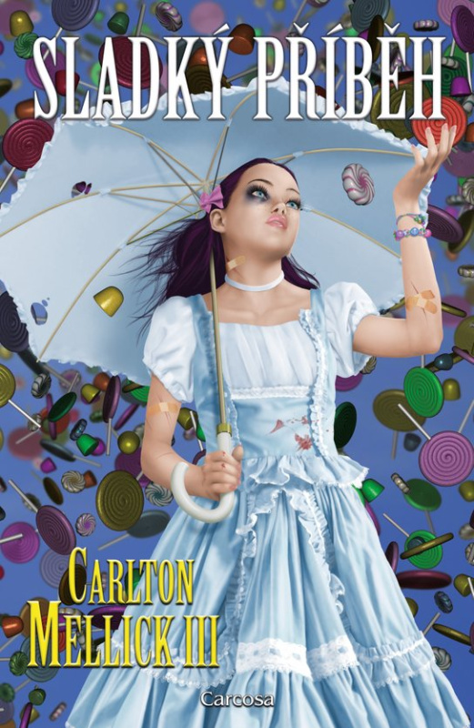 Sladký příběh -  Carlton Mellick III