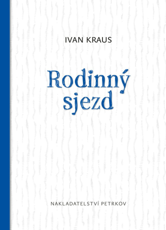 Rodinný sjezd - Ivan Kraus