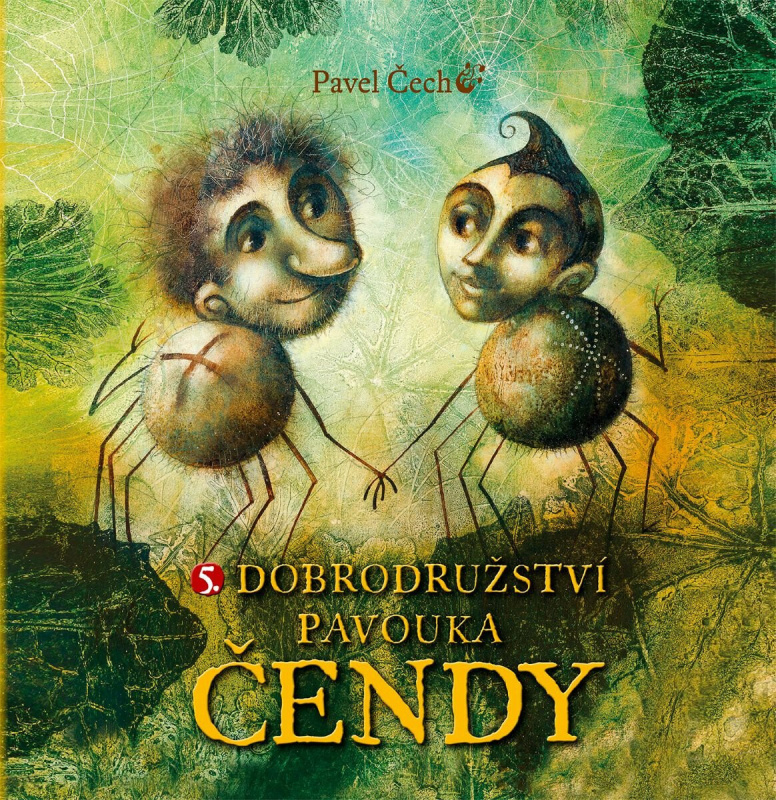 5. Dobrodružství pavouka Čendy (velké vydání) - Pavel Čech