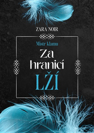 Za hranicí lží -  Zara Noir