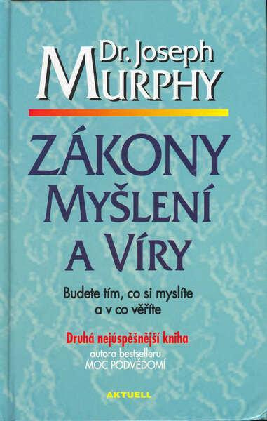 Zákony myšlení a víry - Joseph Murphy