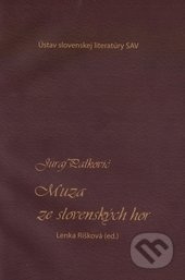 Muza ze slovenských hor - Juraj Palkovič, Lenka Rišková (editor) - kniha z kategorie Beletrie
