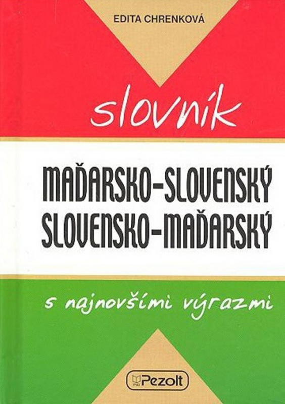 Maďarsko-slovenský a slovensko-maďarský slovník - Edita Chrenková - kniha z kategorie Jazykové učebnice a slovníky