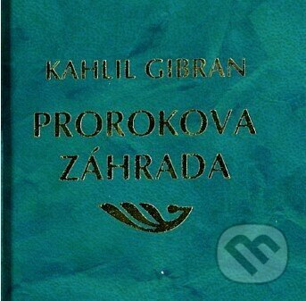 Prorokova záhrada - Chalíl Džibrán - kniha z kategorie Beletrie