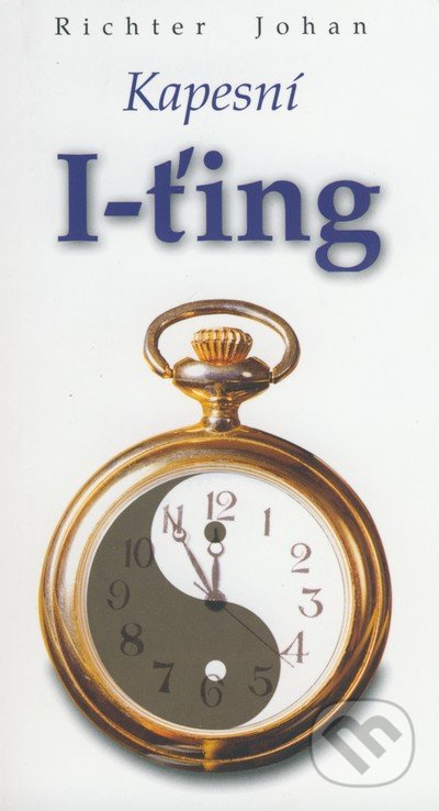 Kapesní I-ťing - Johan Richter - kniha z kategorie Astrologie a věštění