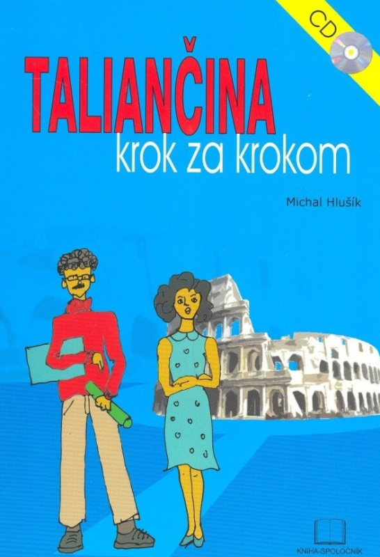 Taliančina krok za krokom, CD - Michal Hlušík - kniha z kategorie Jazykové učebnice a slovníky