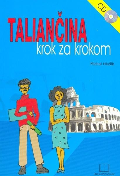 Taliančina krok za krokom, CD - Michal Hlušík - kniha z kategorie Jazykové učebnice a slovníky