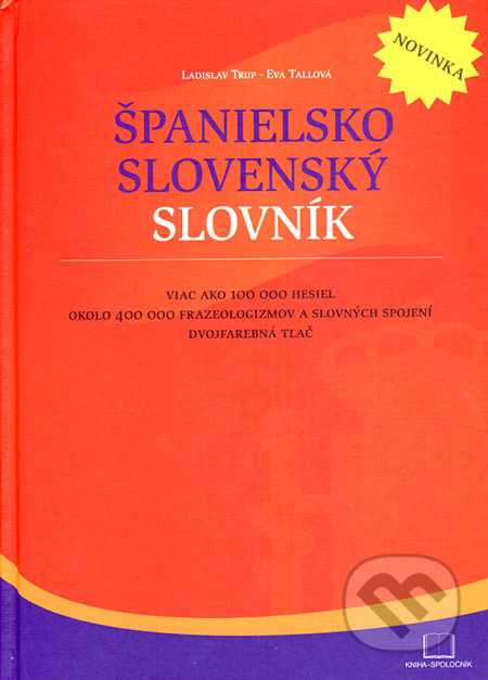 Španielsko-slovenský slovník (Viac ako 100 000 hesiel) - kniha z kategorie Jazykové učebnice a slovníky
