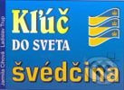 Kľúč do sveta - švédčina - Jarmila Cihová - kniha z kategorie Jazykové učebnice a slovníky