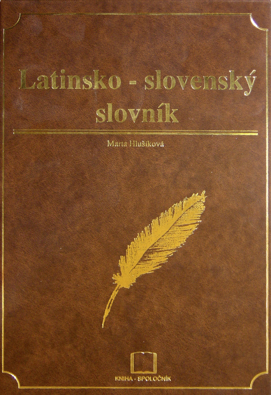 Latinsko-slovenský slovník - Marta Hlušíková - kniha z kategorie Jazykové učebnice a slovníky