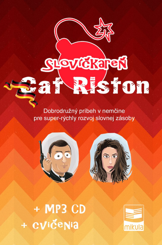 Slovíčkareň: Cat Riston - Nemčina (Dobrodružný príbeh v nemčine pre super-rýchly rozvoj slovnej zásoby) - kniha z kategorie Jazykové učebnice a…