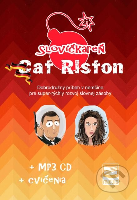 Slovíčkareň: Cat Riston - Nemčina (Dobrodružný príbeh v nemčine pre super-rýchly rozvoj slovnej zásoby) - kniha z kategorie Jazykové učebnice a…