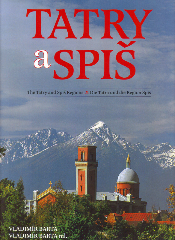 Tatry a Spiš - Vladimír Bárta, Vladimír Bárta ml., Ernest Rusnák - kniha z kategorie Mapy a cestování