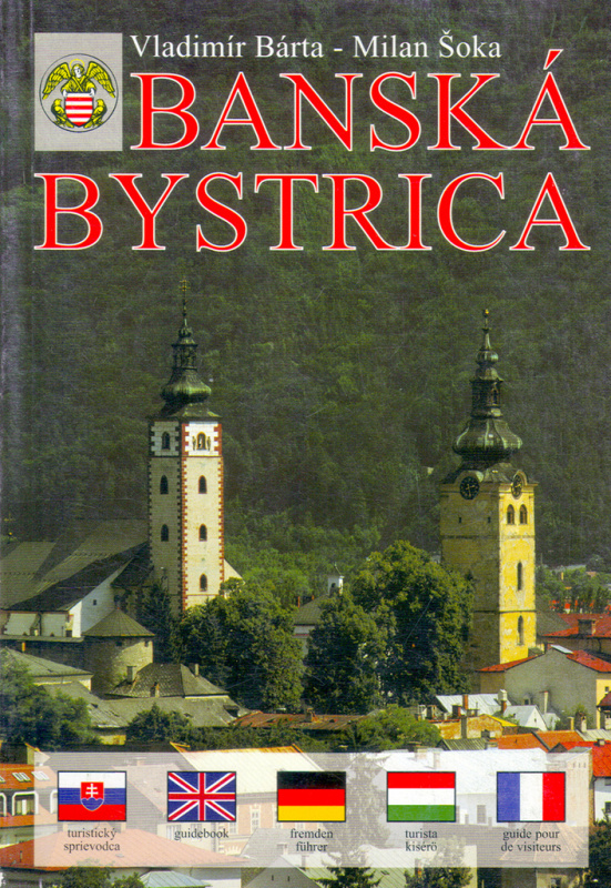 Banská Bystrica - Vladimír Bárta, Milan Šoka - kniha z kategorie Historie