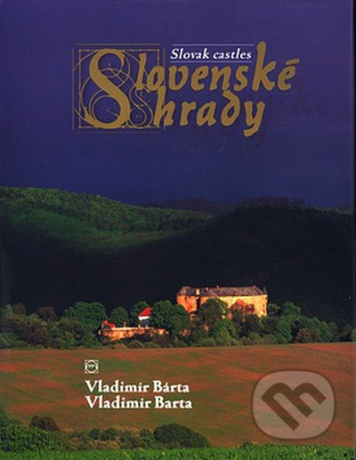 Slovenské hrady - Vladimír Bárta, Vladimír Barta - kniha z kategorie Průvodci