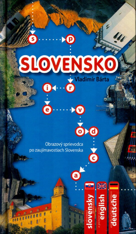 Slovensko (Obrazový sprievodca po zaujímavostiach Slovenska)