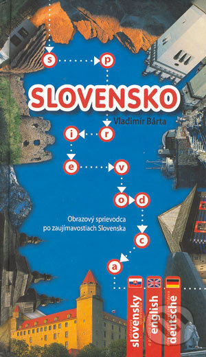 Slovensko (Obrazový sprievodca po zaujímavostiach Slovenska)