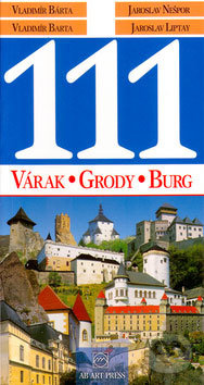 111 Várak/Grody/Burg - Valdimír Bárta a kol. - kniha z kategorie Odborné a naučné