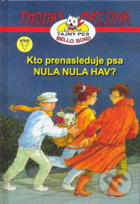 Kto prenasleduje psa Nula Nula Hav? - Thomas C. Brezina - kniha z kategorie Beletrie pro děti