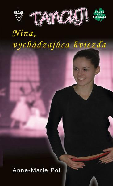 Nina, vychádzajúca hviezda - Anne-Marie Pol - kniha z kategorie Pro děti
