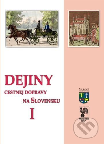 Dejiny cestnej dopravy na Slovensku I - Peter Šimko - kniha z kategorie Automobily a doprava
