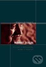 Hudobny dialog (Myšlienky k Monteverdimu, Bachovi a Mozartovi) - kniha z kategorie Hudba