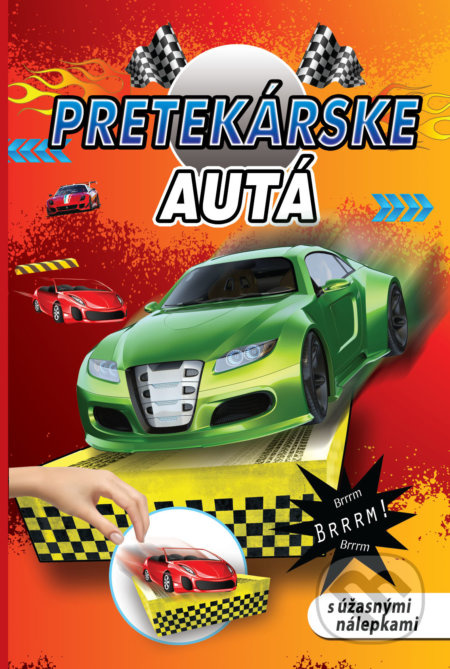 Pretekárske autá (S úžasnými nálepkami) - kniha z kategorie Pro děti