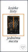 Krátke listy jednému mestu - Magda Vášáryová