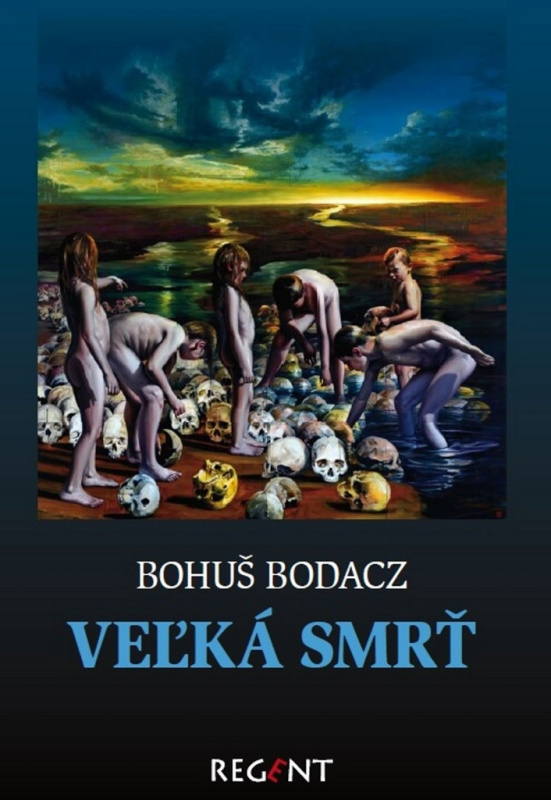 Veľká smrť - Bohuš Bodacz - kniha z kategorie Beletrie