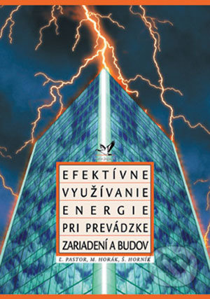 Efektívne využívanie energie pri prevádzke zariadení budov - kniha z kategorie Stavebnictví