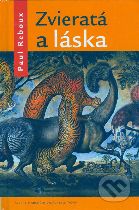 Zvieratá a láska - Paul Reboux - kniha z kategorie Beletrie