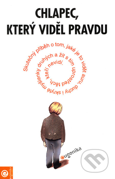 Chlapec, který viděl pravdu