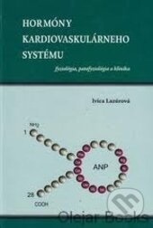 Hormóny kardiovaskulárneho systému (fyziológia, patofyziológia a klinika) - kniha z kategorie Kardiovaskulární chirurgie