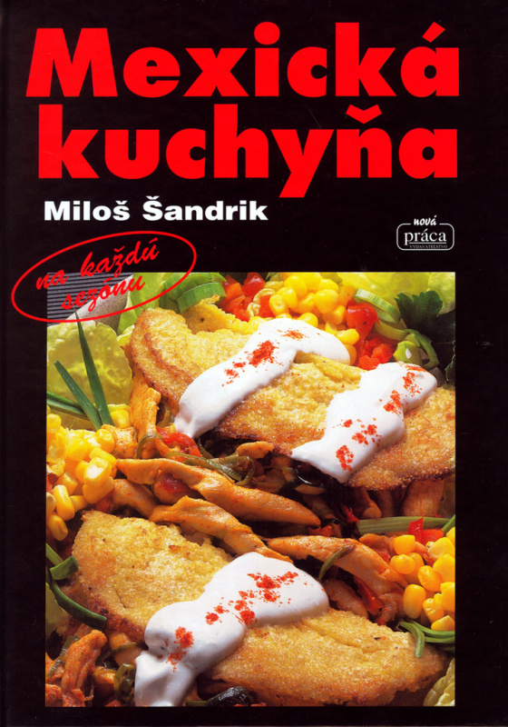 Mexická kuchyňa - Miloš Šandrlík - kniha z kategorie Národní kuchyně