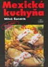 Mexická kuchyňa - Miloš Šandrlík - kniha z kategorie Národní kuchyně