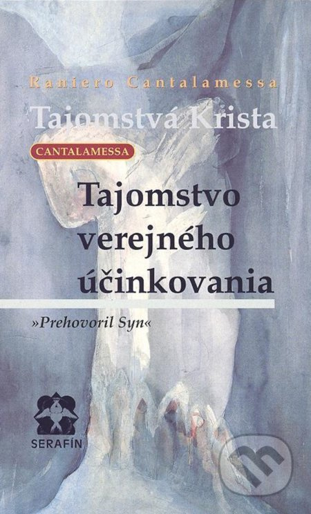 Tajomstvá Krista (Tajomstvo verejného účinkovania Prehovoril syn) - kniha z kategorie Křesťanství