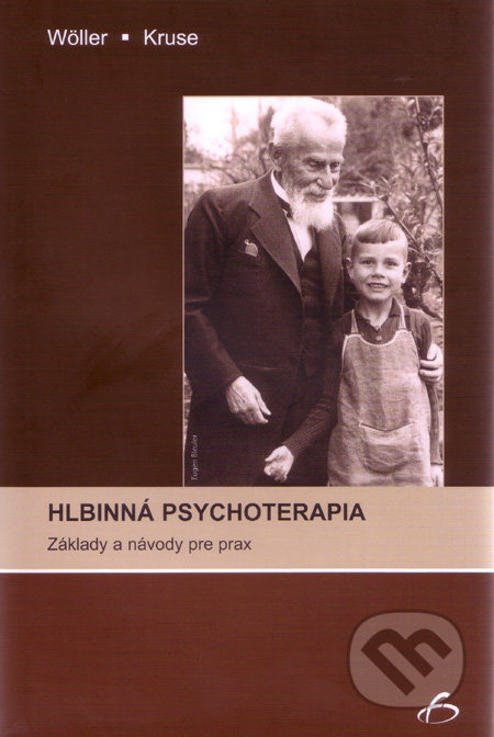 Hlbinná psychoterapia (Základy a návody pre prax) - Wolfgang Wöller, Johannes Kruse - kniha z kategorie Psychoterapie