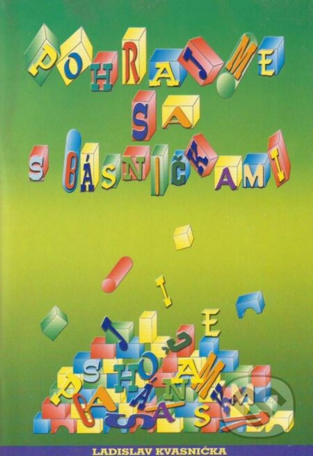 Pohrajme sa s básničkami - Ladislav Kvasnička