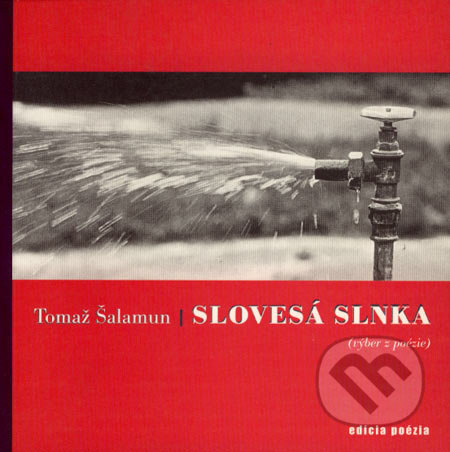 Slovesá Slnka - Tomaž Šalamun - kniha z kategorie Poezie