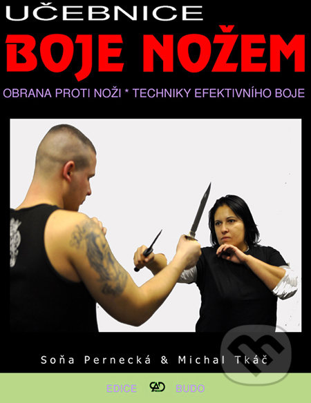 Učebnice boje nožem (Obrana proti noži / Techniky efektivního boje) - kniha z kategorie Bojová umění
